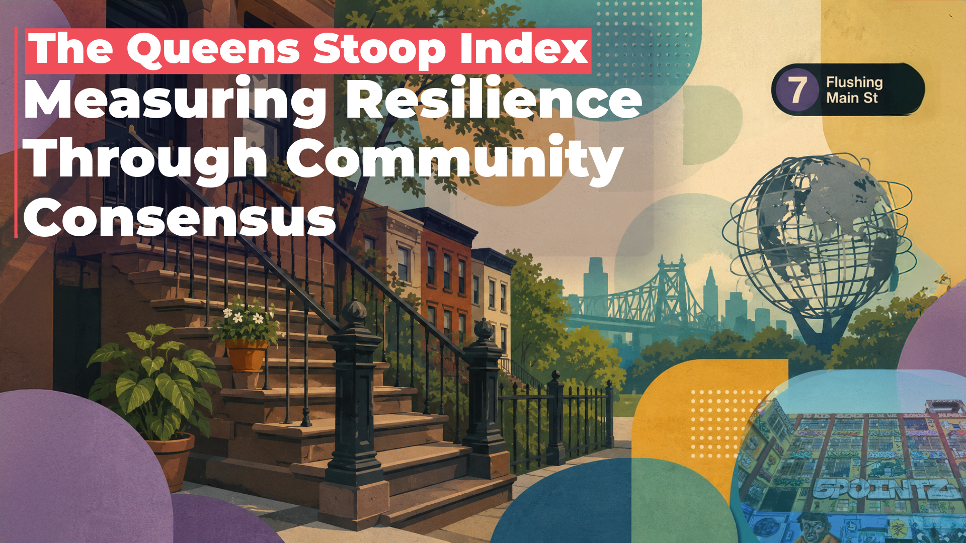 Queens Stoop Index: Help Identify What Queens Needs Before the Next Crisis
